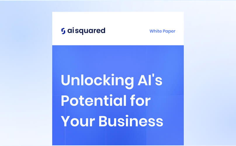White Paper:Unlocking AI’s Potential for Your Business